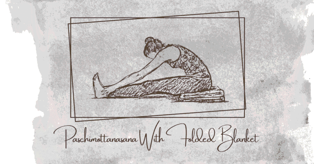 Paschimottanasana with folded blanket support